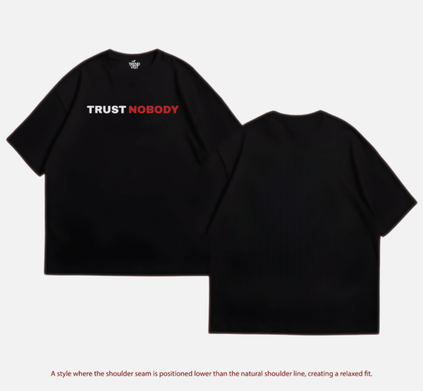 Trust Nobody T-shirt