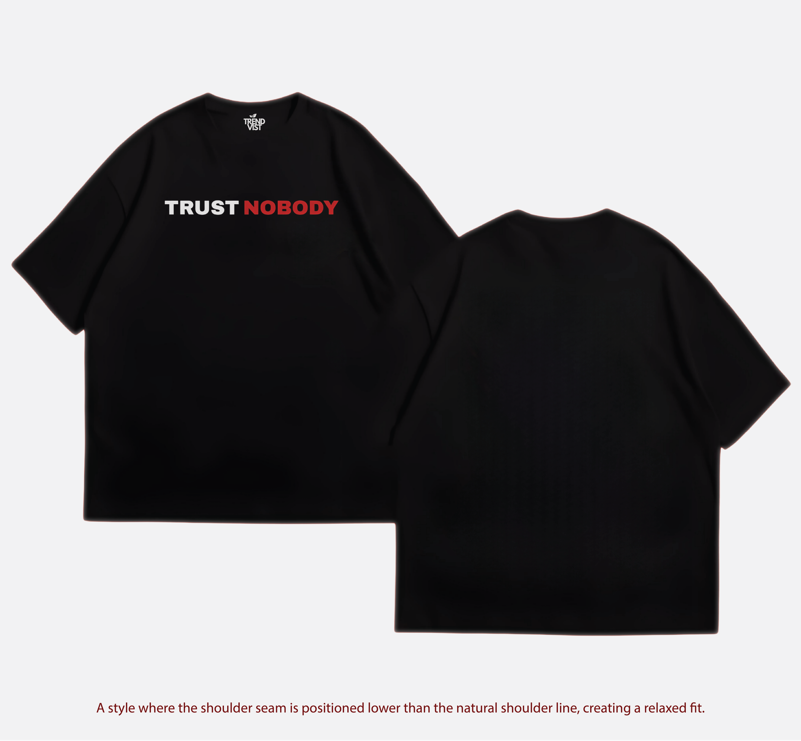 Trust Nobody T-shirt