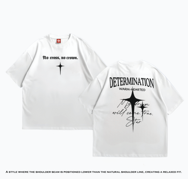 DETERMINATION T-shirt